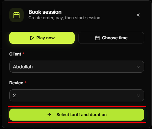 Client and Device selected — Select tariff and duration button